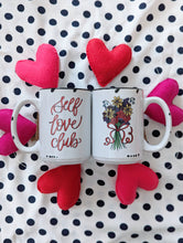 Load image into Gallery viewer, Self Love Club Mug PRE-SALE