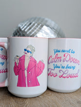Load image into Gallery viewer, The Calm Down Mug PRE-SALE